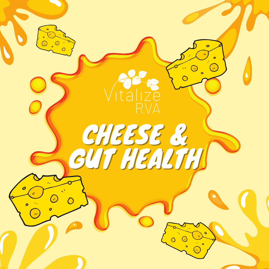 Celebrate National Cheese Day with a Boost to Your Gut Health from Vitalize RVA